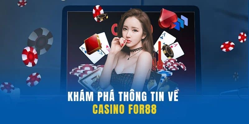 FOR88 Casino – Trải Nghiệm Sảnh Sòng Bạc Đẳng Cấp Quốc Tế