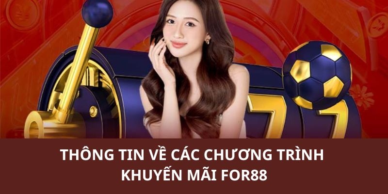 FOR88 Bet - Nền Tảng Cá Cược Ngập Tràn Ưu Đãi Khủng Mỗi Ngày