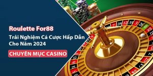 FOR88 Casino – Trải Nghiệm Sảnh Sòng Bạc Đẳng Cấp Quốc Tế