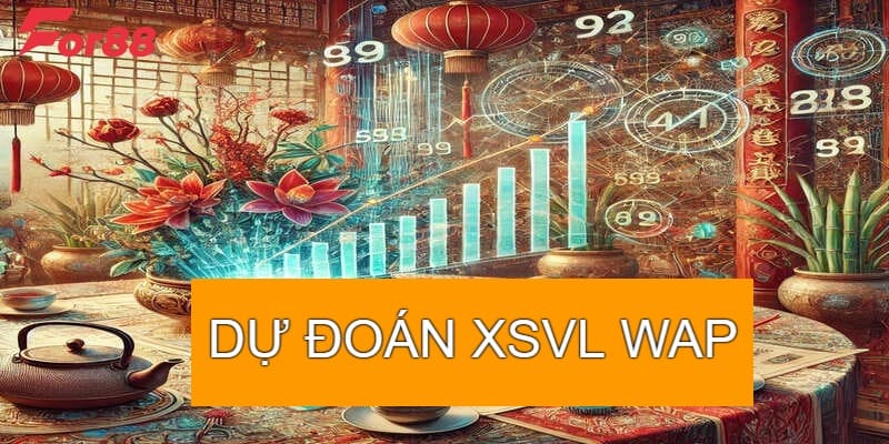 Phương pháp dự đoán xsvl wap