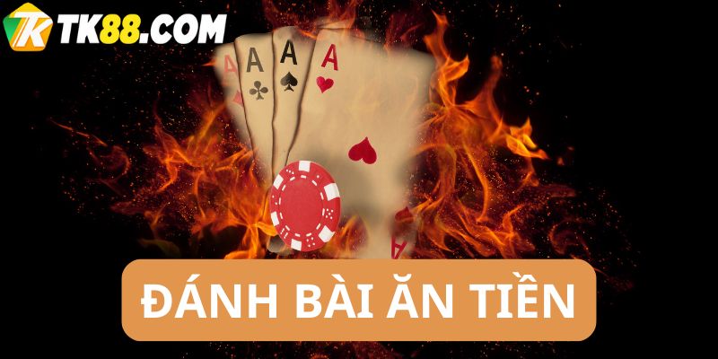 Đánh bài ăn tiền