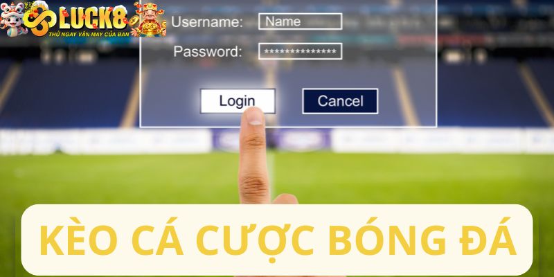 Kèo cá cược bóng đá