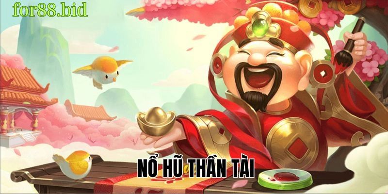 Nổ Hũ Thần Tài