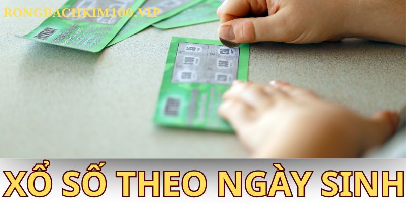 Xổ số theo ngày sinh