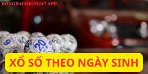 Xổ số theo ngày sinh