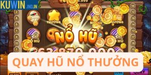 Quay hũ nổ thưởng